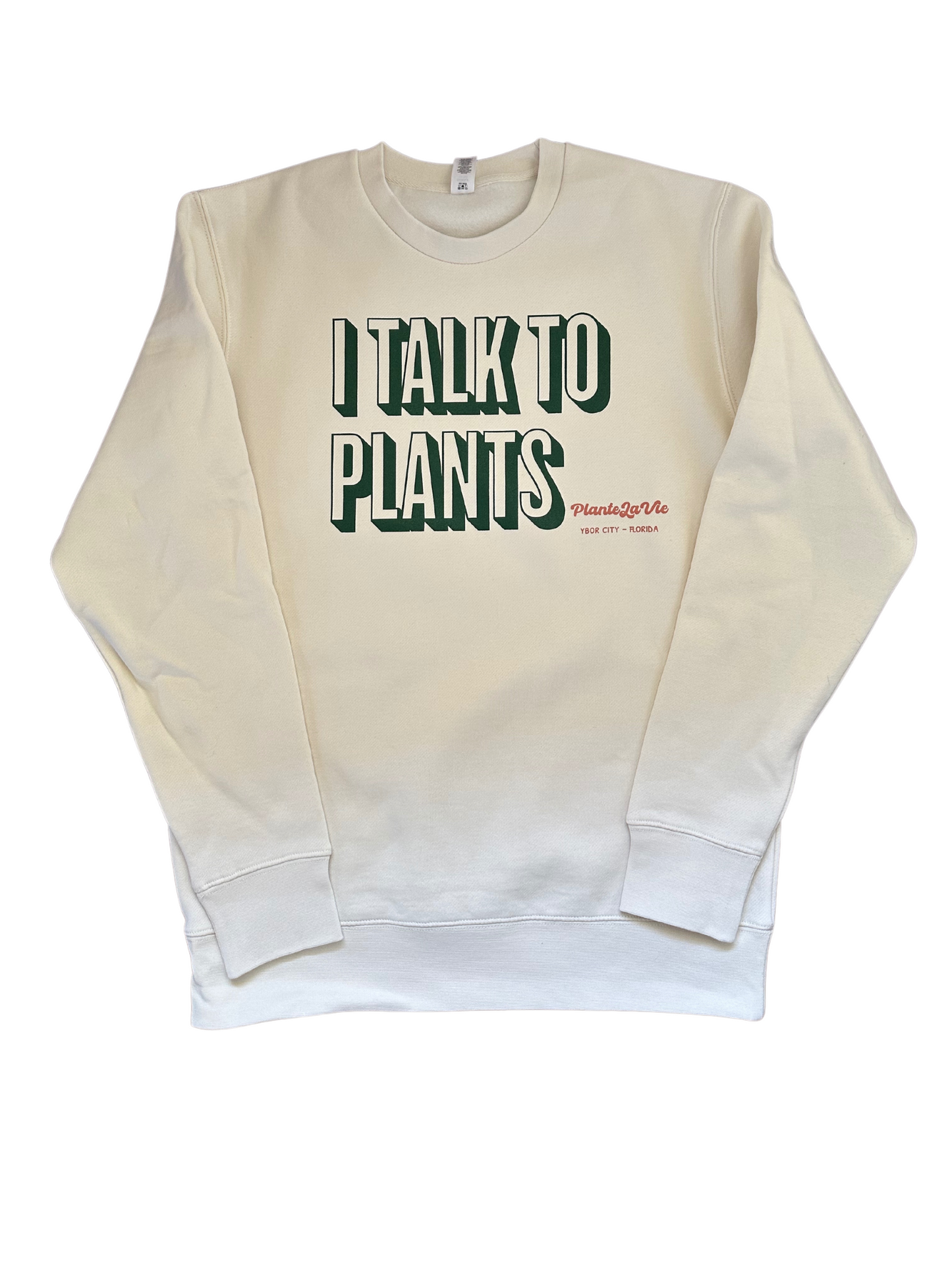 Talk To My Plants Sweatshirt